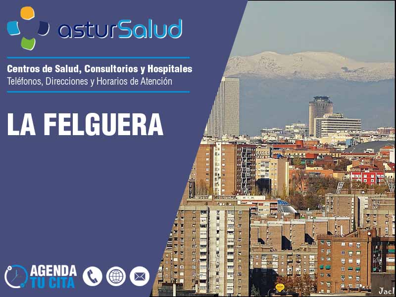 Centros de Salud en La Felguera - Telfonos y Direcciones