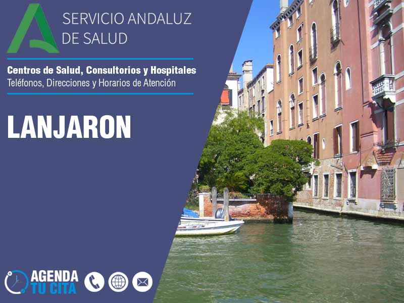 Centros de Salud en Lanjaron - Telfonos, Direcciones y Horarios de Atencin