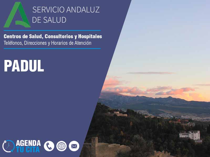 Centros de Salud en Padul - Telfonos, Direcciones y Horarios de Atencin