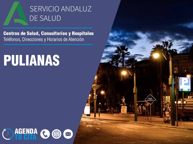 Centros de Salud en Pulianas - Telfonos, Direcciones y Horarios de Atencin