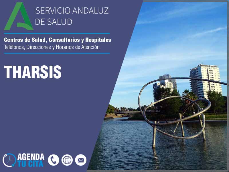 Centros de Salud en Tharsis - Telfonos, Direcciones y Horarios de Atencin