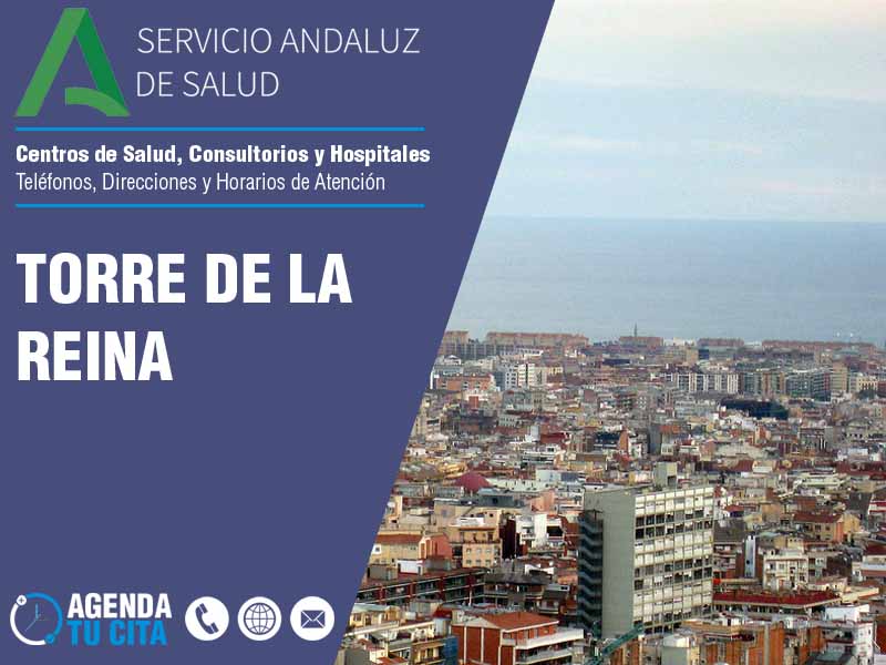 Centros de Salud en Torre De La Reina - Telfonos, Direcciones y Horarios de Atencin