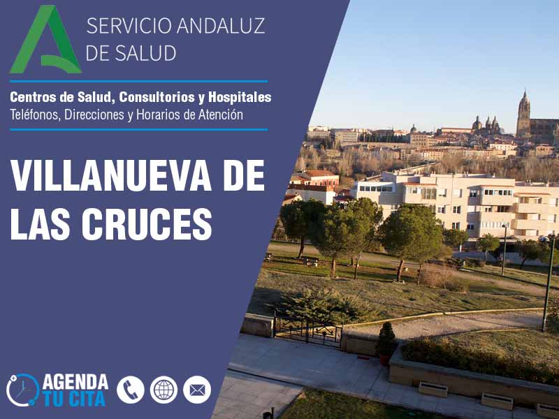 Centros de Salud en Villanueva De Las Cruces - Telfonos, Direcciones y Horarios de Atencin