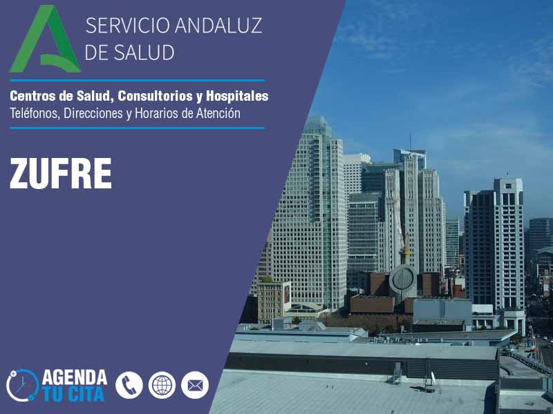 Centros de Salud en Zufre - Telfonos, Direcciones y Horarios de Atencin