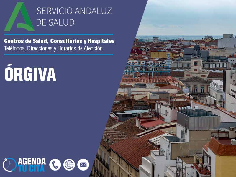 Centros de Salud en Órgiva - Telfonos, Direcciones y Horarios de Atencin