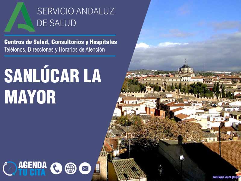 Centros de Salud en Sanlúcar La Mayor - Telfonos, Direcciones y Horarios de Atencin