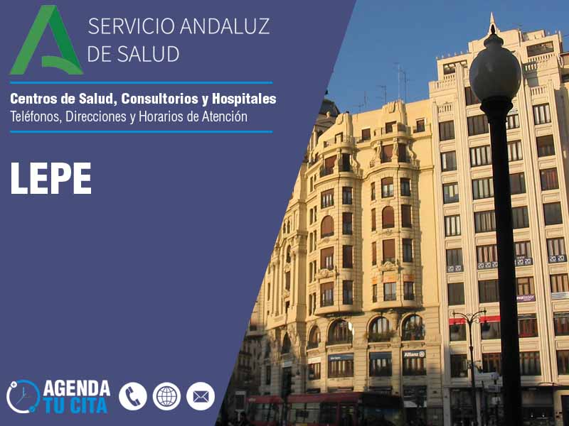 Centros de Salud en Lepe - Telfonos, Direcciones y Horarios de Atencin