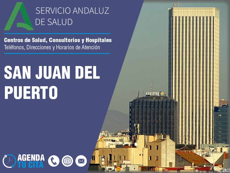 Centros de Salud en San Juan Del Puerto - Telfonos, Direcciones y Horarios de Atencin