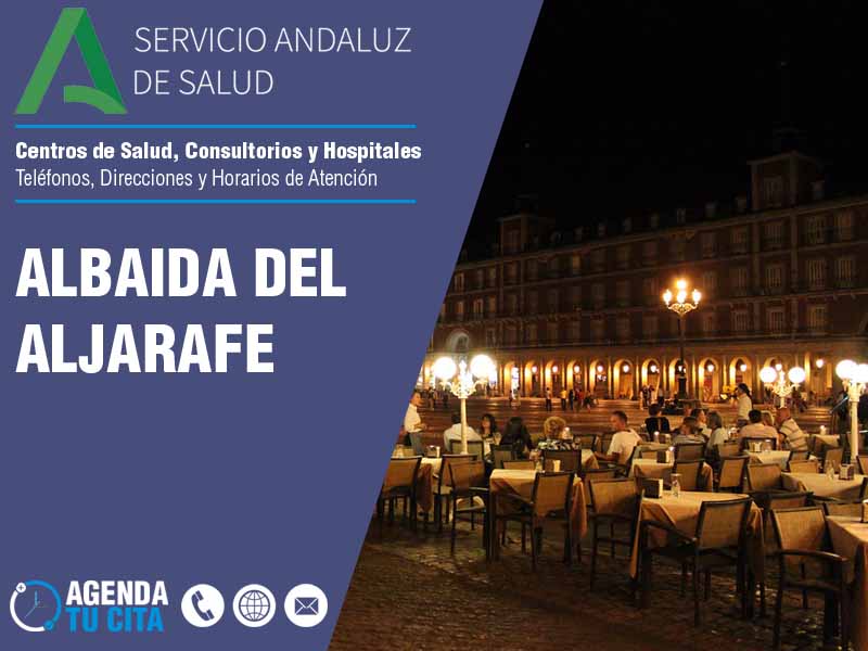 Centros de Salud en Albaida Del Aljarafe - Telfonos, Direcciones y Horarios de Atencin