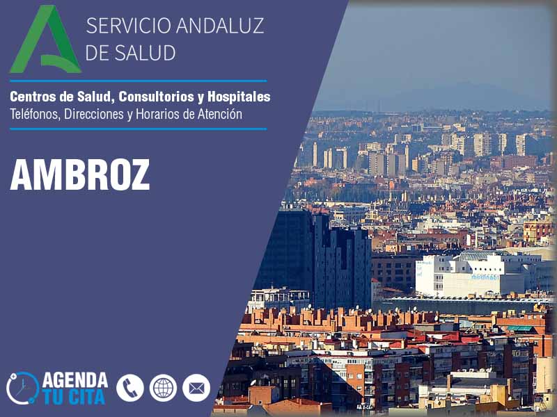 Centros de Salud en Ambroz - Telfonos, Direcciones y Horarios de Atencin