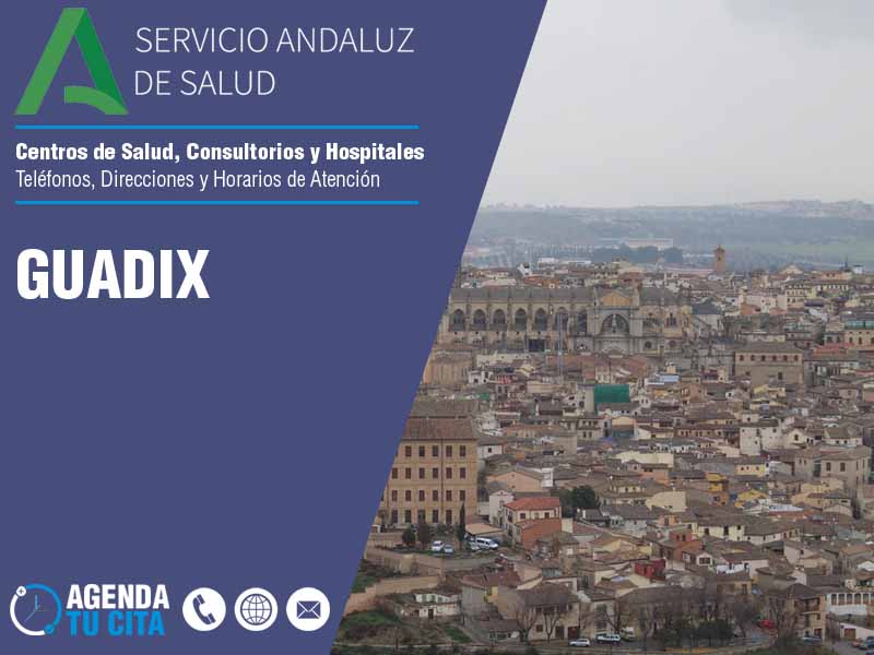 Centros de Salud en Guadix - Telfonos, Direcciones y Horarios de Atencin