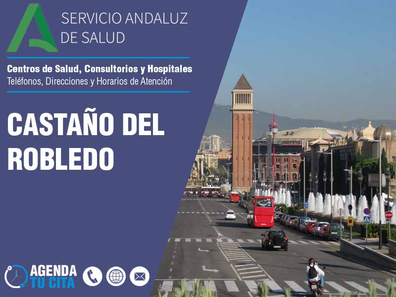 Centros de Salud en Castaño Del Robledo - Telfonos, Direcciones y Horarios de Atencin