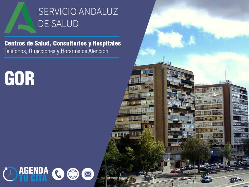 Centros de Salud en Gor - Telfonos, Direcciones y Horarios de Atencin