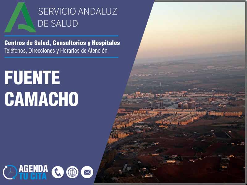 Centros de Salud en Fuente Camacho - Telfonos, Direcciones y Horarios de Atencin