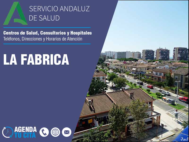 Centros de Salud en La Fabrica - Telfonos, Direcciones y Horarios de Atencin