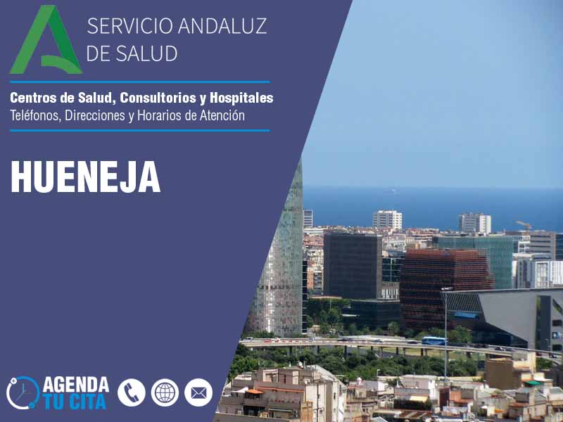 Centros de Salud en Hueneja - Telfonos, Direcciones y Horarios de Atencin