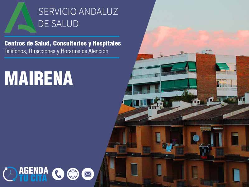 Centros de Salud en Mairena - Telfonos, Direcciones y Horarios de Atencin