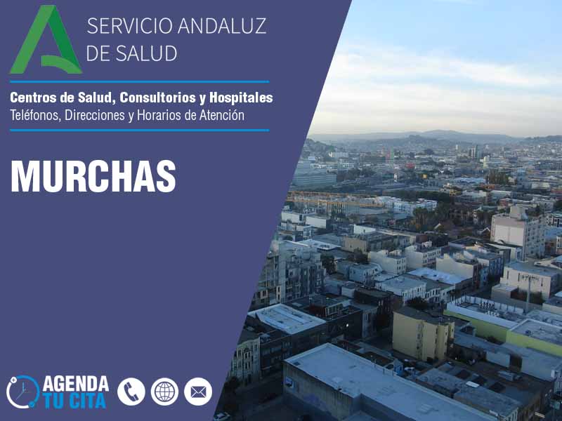 Centros de Salud en Murchas - Telfonos, Direcciones y Horarios de Atencin