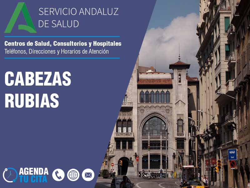 Centros de Salud en Cabezas Rubias - Telfonos, Direcciones y Horarios de Atencin