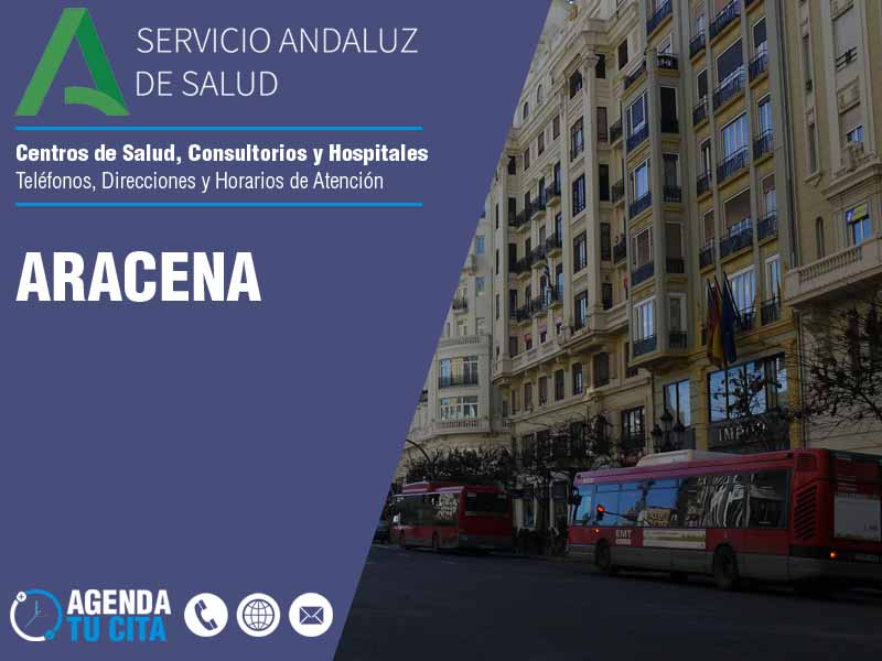 Centros de Salud en Aracena - Telfonos, Direcciones y Horarios de Atencin