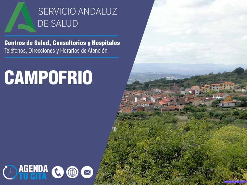 Centros de Salud en Campofrio - Telfonos, Direcciones y Horarios de Atencin