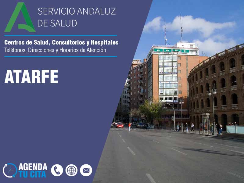 Centros de Salud en Atarfe - Telfonos, Direcciones y Horarios de Atencin