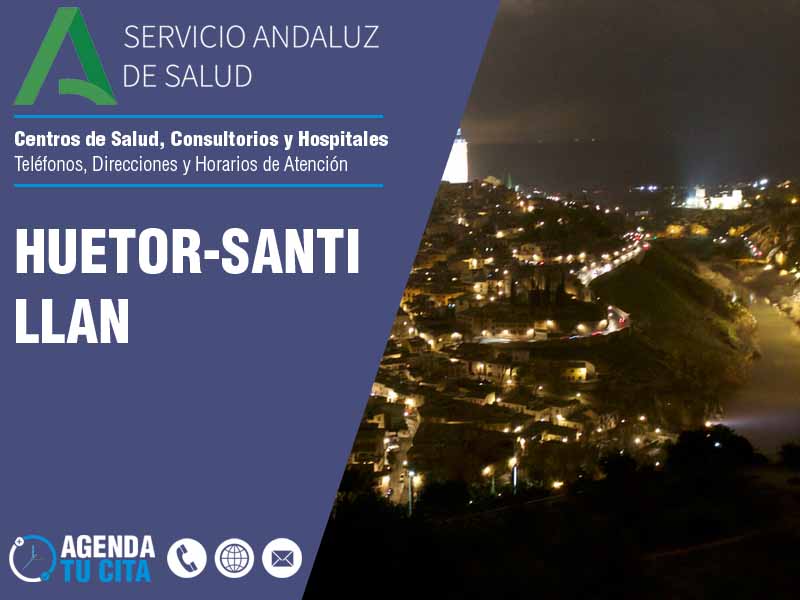 Centros de Salud en Huetor-Santillan - Telfonos, Direcciones y Horarios de Atencin