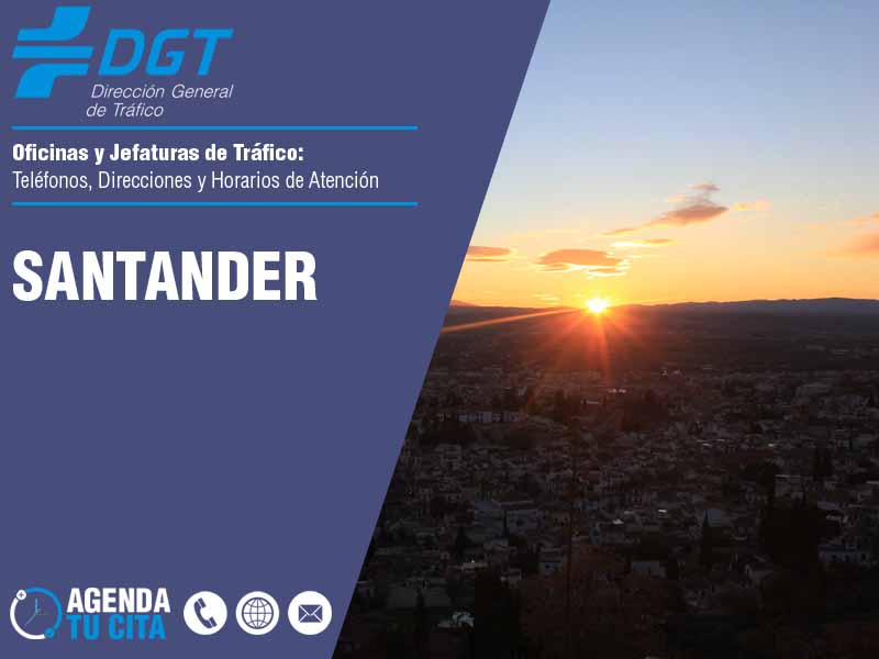 Oficinas de la DGT en Santander - Telfonos, Direcciones y Horarios de Atencin