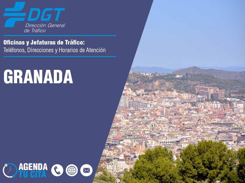 Oficinas de la DGT en Granada - Telfonos, Direcciones y Horarios de Atencin