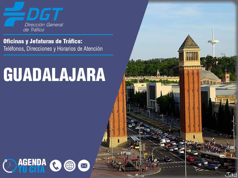 Oficinas de la DGT en Guadalajara - Telfonos, Direcciones y Horarios de Atencin