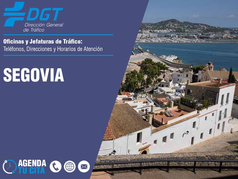 Oficinas de la DGT en Segovia - Telfonos, Direcciones y Horarios de Atencin