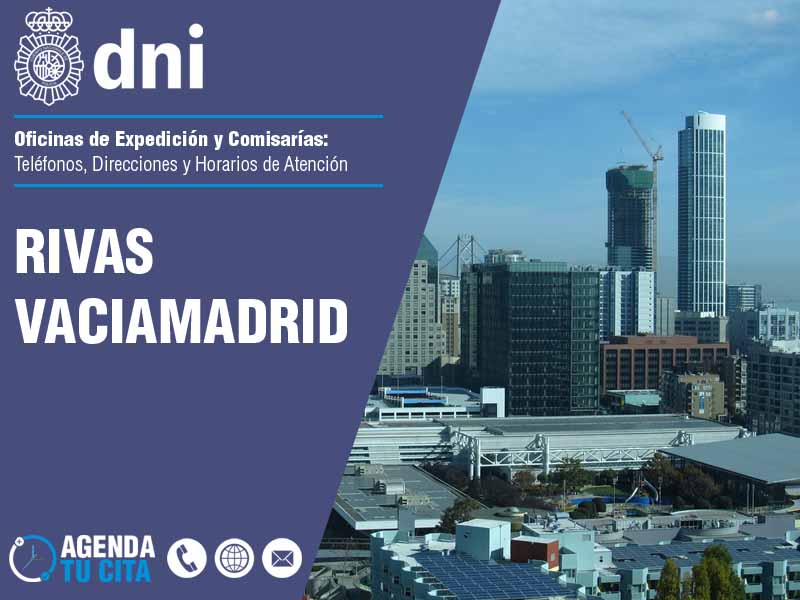 Oficinas del DNI en Rivas Vaciamadrid - Telfonos, Direcciones y Horarios