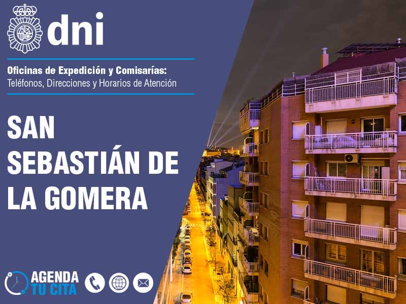 Oficinas del DNI en San Sebastián de La Gomera - Telfonos, Direcciones y Horarios