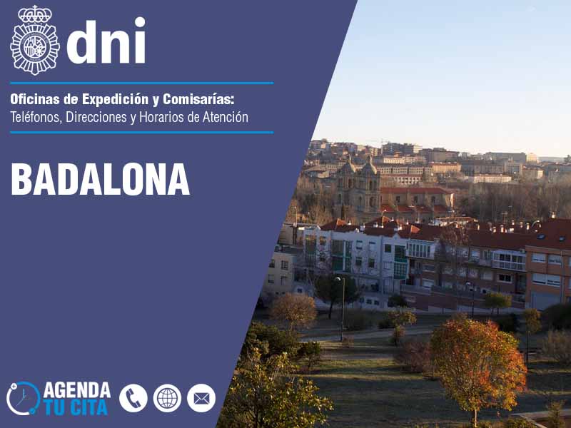 Oficinas del DNI en Badalona - Telfonos, Direcciones y Horarios