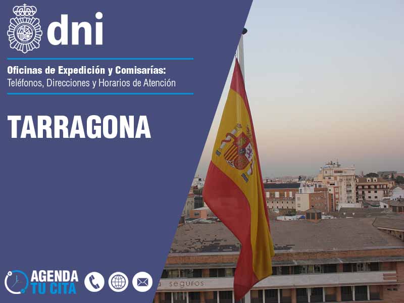 Oficinas del DNI en Tarragona - Telfonos, Direcciones y Horarios