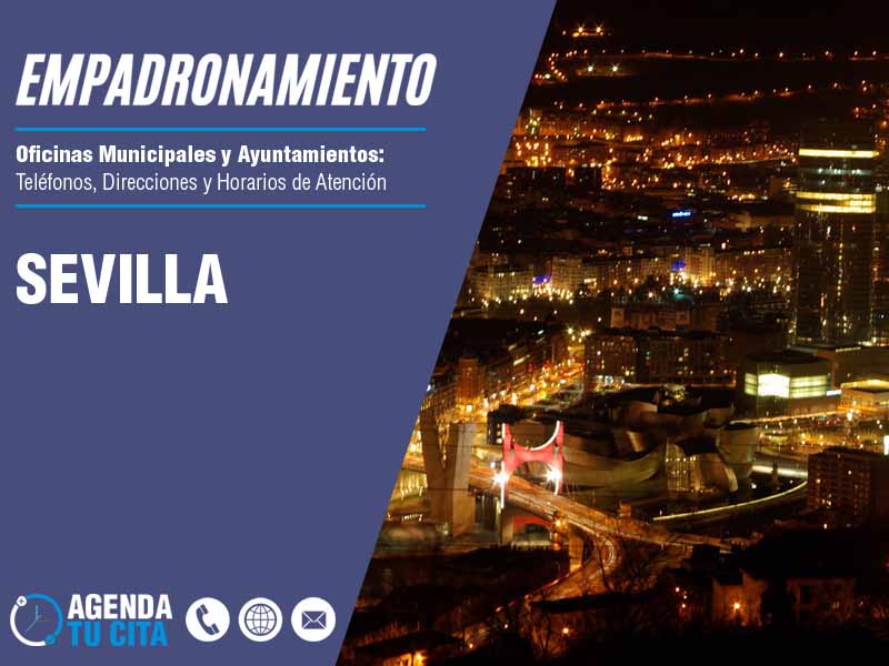 Oficina de Empadronamiento en Sevilla - Cita por Telfono y por Internet