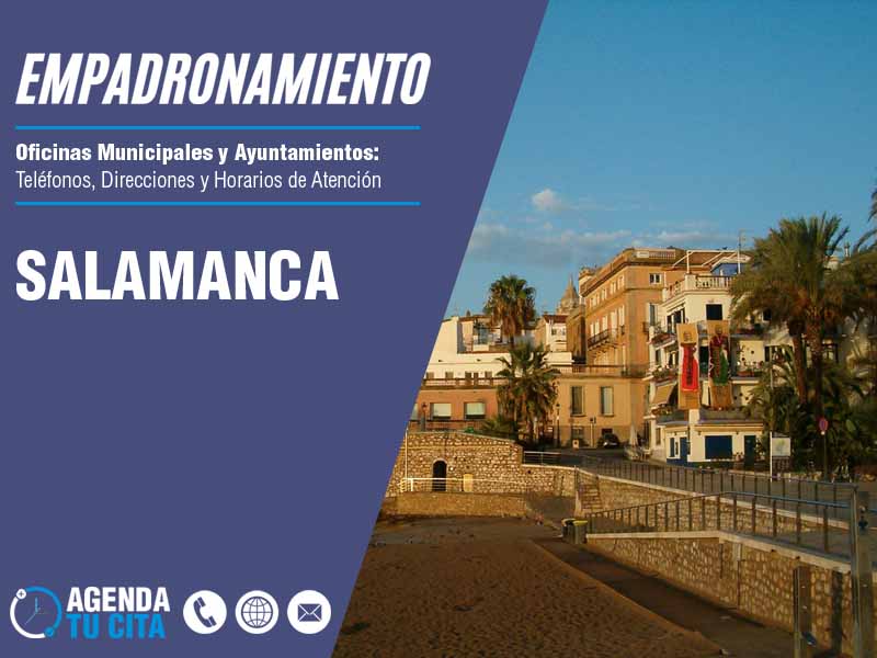 Oficina de Empadronamiento en Salamanca - Cita por Telfono y por Internet