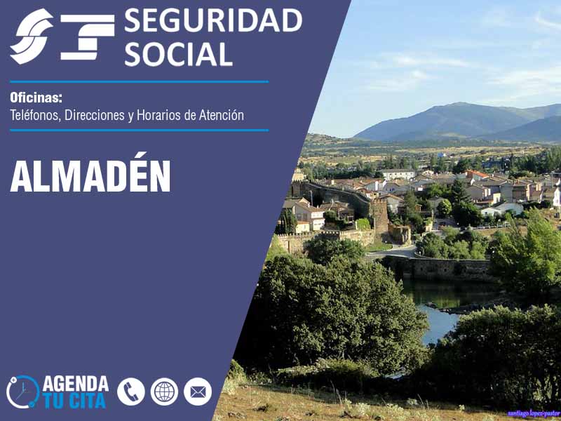 Oficinas de la Seguridad Social en Almadén - Telfonos, Direcciones y Horarios