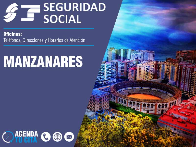 Oficinas de la Seguridad Social en Manzanares - Telfonos, Direcciones y Horarios