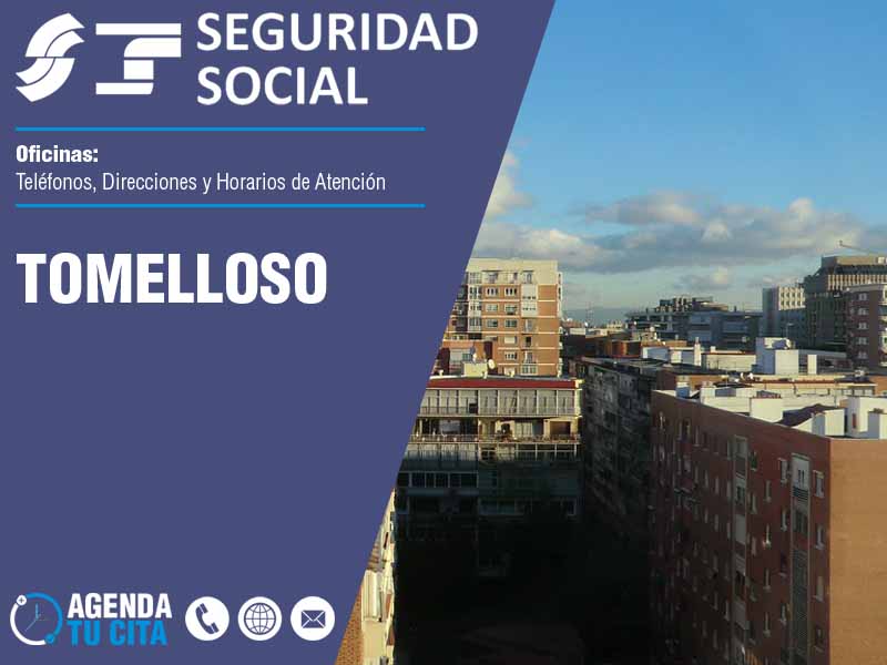 Oficinas de la Seguridad Social en Tomelloso - Telfonos, Direcciones y Horarios