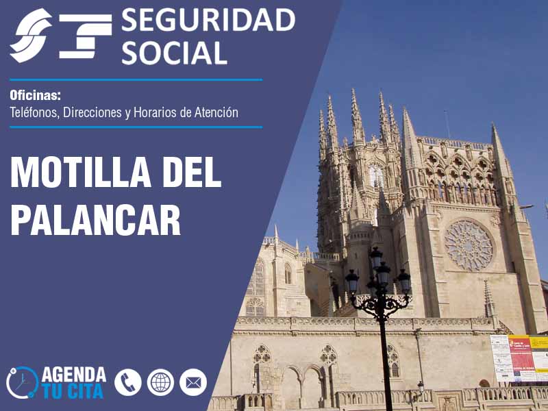 Oficinas de la Seguridad Social en Motilla del Palancar - Telfonos, Direcciones y Horarios