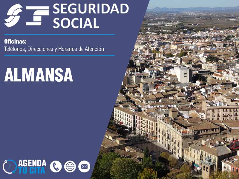 Oficinas de la Seguridad Social en Almansa - Telfonos, Direcciones y Horarios