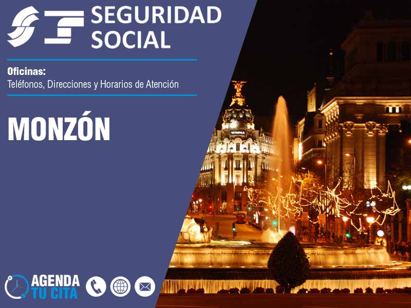 Oficinas de la Seguridad Social en Monzón - Telfonos, Direcciones y Horarios