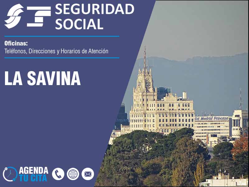 Oficinas de la Seguridad Social en La Savina - Telfonos, Direcciones y Horarios