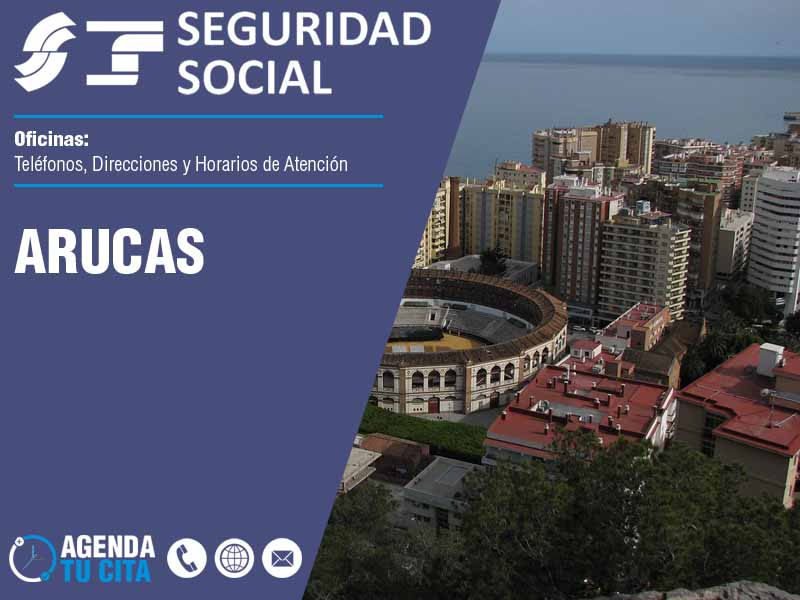 Oficinas de la Seguridad Social en Arucas - Telfonos, Direcciones y Horarios