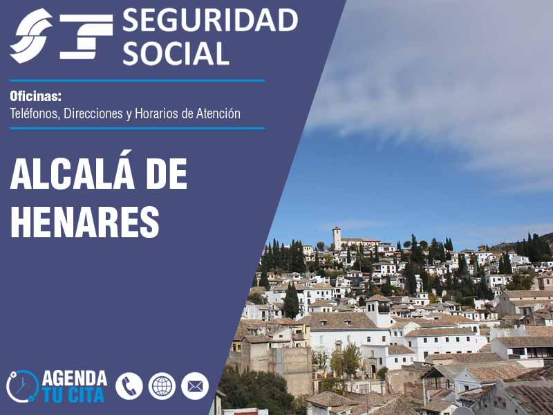 Oficinas de la Seguridad Social en Alcalá de Henares - Telfonos, Direcciones y Horarios