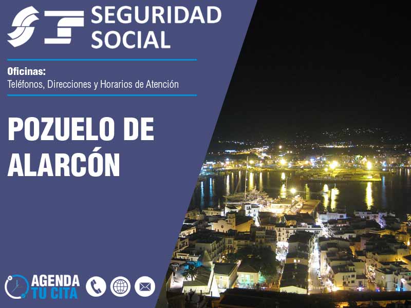 Oficinas de la Seguridad Social en Pozuelo de Alarcón - Telfonos, Direcciones y Horarios