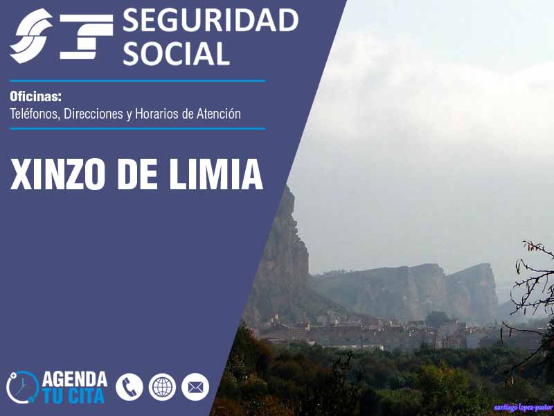 Oficinas de la Seguridad Social en Xinzo de Limia - Telfonos, Direcciones y Horarios