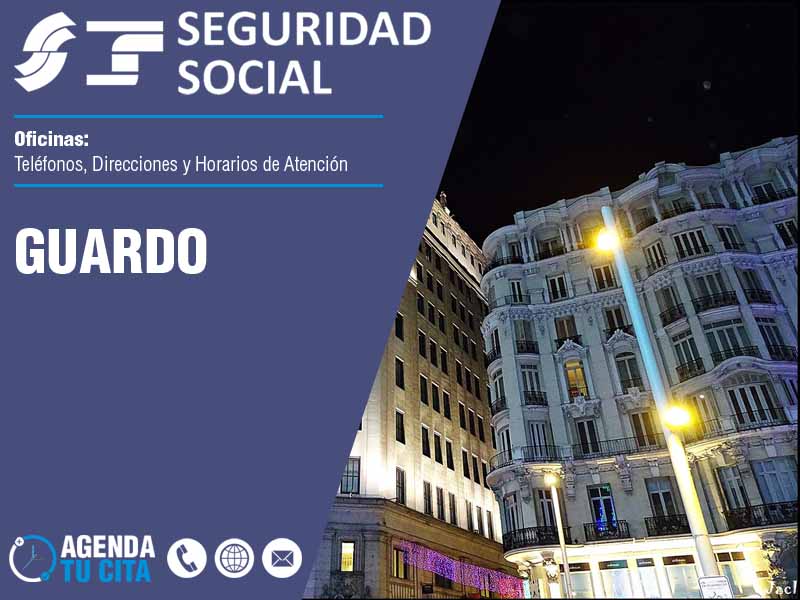 Oficinas de la Seguridad Social en Guardo - Telfonos, Direcciones y Horarios