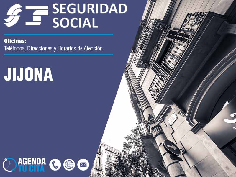 Oficinas de la Seguridad Social en Jijona - Telfonos, Direcciones y Horarios